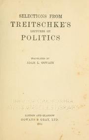 Cover of: Selections from Treitschke's Lectures on politics by Heinrich von Treitschke