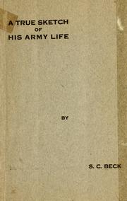 Cover of: A true sketch of his army life