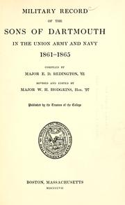 Cover of: Military record of the sons of Dartmouth in the Union Army and Navy, 1861-1865 by Edward Dana Redington