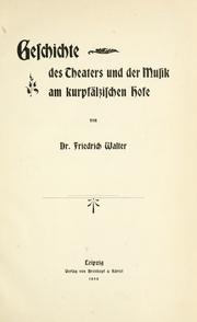Geschichte des Theaters und der Musik am Kurpfälzischen Hofe by Friedrich Walter
