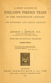 Cover of: A short account of England's foreign trade in the nineteenth century by Bowley, A. L. Sir