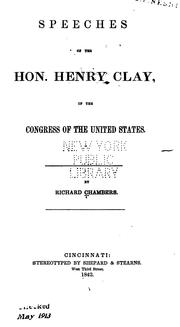 Cover of: Speeches of the Hon. Henry Clay, of the Congress of the United States. | Clay, Henry