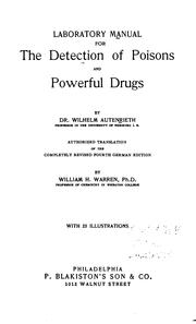 Cover of: Laboratory manual for the detection of poisons and powerful drugs by Wilhelm Autenrieth