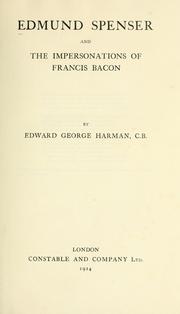 Cover of: Edmund Spenser and the impersonations of Francis Bacon by Edward George Harman