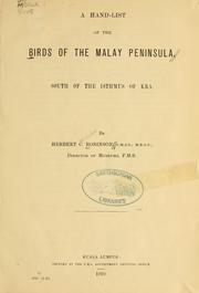 Cover of: A hand-list of the birds of the Malay Peninsula: south of the Isthmus of Kra.