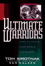 Cover of: Ultimate warriors by Tom Sirotnak