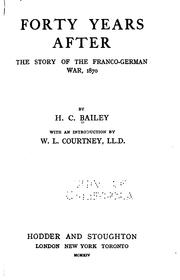 Cover of: Forty years after: the story of the Franco-German war, 1870