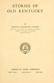 Cover of: Stories of Old Kentucky by Purcell, Martha C. Grassham Mrs.