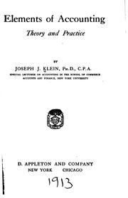 Cover of: Elements of accounting, theory and practice by Joseph Jerome Klein, Joseph J. Klein