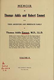 Cover of: Memoir of Thomas Addis and Robert Emmet: with their ancestors and immediate family