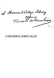 Cover of: A presidencia Campos Salles: politica e finanças, 1898-1902.