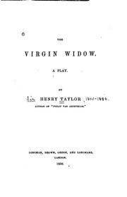 Cover of: The virgin widow. by Sir Henry Taylor, Sir Henry Taylor