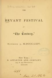 Cover of: The Bryant festival at "The Century," November 5, M.DCCC.LXIV.
