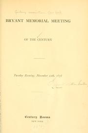Bryant memorial meeting of the Century, Tuesday evening, November 12th, 1878 by Century Association (New York, N.Y.)