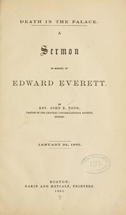 Cover of: Death in the palace.: A sermon in memory of Edward Everett.