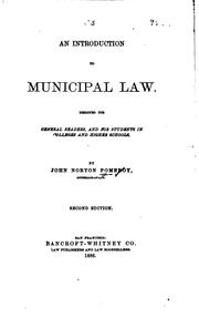 Cover of: An introduction to municipal law: designed for general readers, and for students in colleges and higher schools