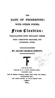 Cover of: The rape of Proserpine: with other poems, from Claudian; translated into English verse. With a prefatory discourse, and occasional notes.