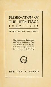 Preservation of the Hermitage, 1889-1915 by Mary C. Dorris
