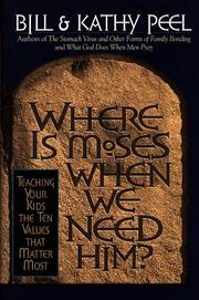 Cover of: Where is Moses when we need him?: teaching your kids the ten values that matter most