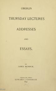 Cover of: Oberlin Thursday lectures, addresses and essays. by Monroe, James