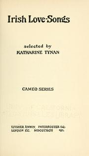 Cover of: Irish love-songs by Katharine Tynan