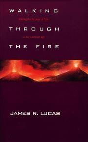 Cover of: Walking through the fire: finding the purpose of pain