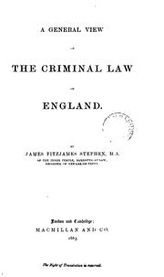 Cover of: A general view of the criminal law of England by Sir James Fitzjames Stephen