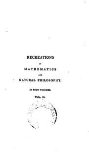 Cover of: Recreations in mathematics and natural philosophy ...