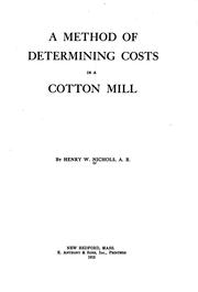 Cover of: A method of determining costs in a cotton mill