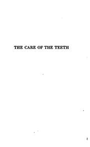 Cover of: The care of the teeth