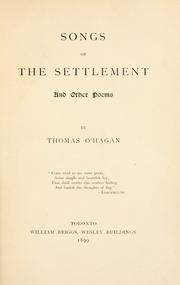 Cover of: Songs of the settlement by O'Hagan, Thomas