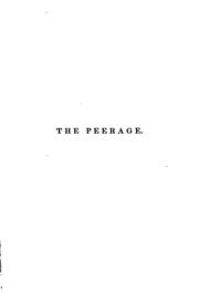 Cover of: The peerage of the British empire as at present existing: arranged and printed from the personal communications of the nobility