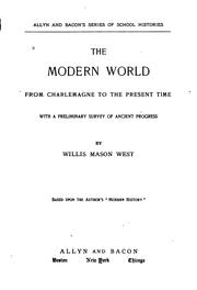 Cover of: modern world, from Charlemagne to the present time | West, Willis Mason