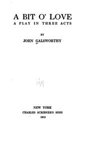 Cover of: A bit o' love by John Galsworthy