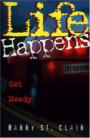 Cover of: Life happens by Barry St Clair