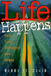 Cover of: Life happens | Barry St Clair