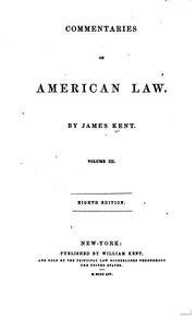 Cover of: Commentaries on American law. by James Kent