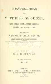 Cover of: Conversations with M. Thiers, M. Guizot, and other distinguished persons, during the second empire. by Nassau William Senior