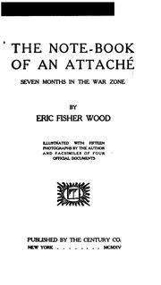 Cover of: The note-book of an attaché by Wood, Eric Fisher