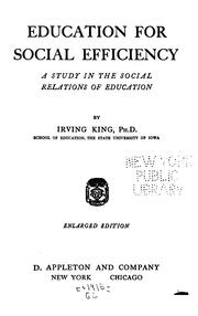 Cover of: Education for social efficiency: a study in the social relations of education