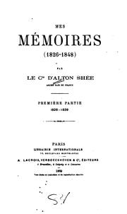 Cover of: Mes mémoires (1826-1848)