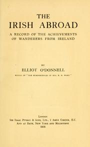 Cover of: The Irish abroad: a record of the achievements of wanderers from Ireland