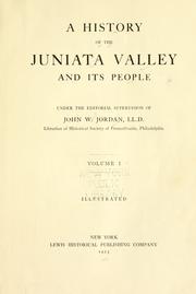 Cover of: A history of the Juniata Valley and its people by John Woolf Jordan