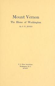 Cover of: Mount Vernon, the home of Washington