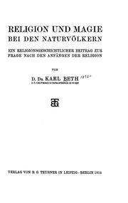 Cover of: Religion und magie bei den naturvölkern by Karl Beth