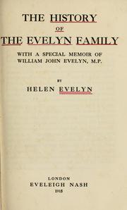 Cover of: The history of the Evelyn family: with a special memoir of William John Evelyn