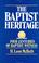 Cover of: The Baptist heritage