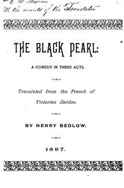 Cover of: The black pearl: a comedy in three acts