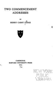 Cover of: Two commencement addresses by Henry Cabot Lodge