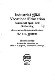 Cover of: Industrial and vocational education by Samuel Huntington Comings, Lydia Jane (Newcomb) Comings, Samuel Huntington Comings